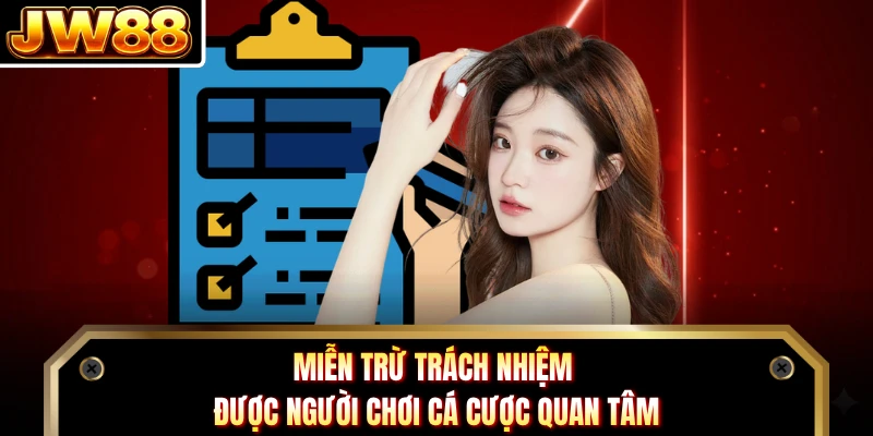 Miễn trừ trách nhiệm được người chơi cá cược quan tâm